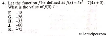 4. Let the function f be defined as f(x) = 5x2 — 7(4x + 3). What is the value of f(3) ?