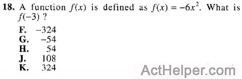 18. A function f(x) is defined as f(x) = —6x^2. What is f(-3) ?