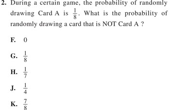 During a certain game, the probability of randomly drawing Card A is 1/8. What is the probability of randomly drawing a card that is NOT Card A?